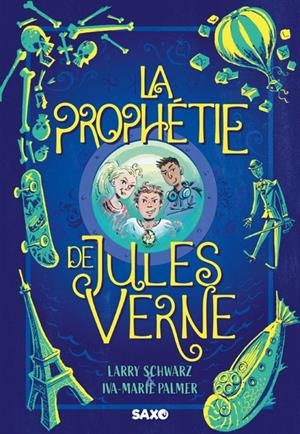 LA PROPHÉTIE DE JULES VERNE | 9782385700362 | LARRY SCHWARZ