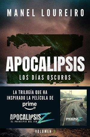 APOCALIPSIS Z. LOS DÍAS OSCUROS | 9788408293842 | LOUREIRO, MANEL