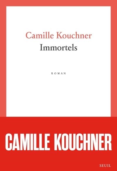 IMMORTELS | 9782021578430 | CAMILLE KOUCHNER