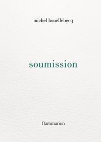 SOUMISSION | 9782080285201 | MICHEL HOUELLEBECQ