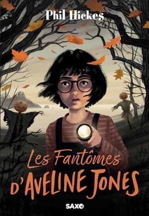 AVELINE JONES - TOME 1 - LES FANTÔMES D'AVELINE JONES | 9782385700577 | PHIL HICKES
