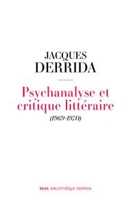 PSYCHANALYSE ET CRITIQUE LITTÉRAIRE | 9782021591545 | DERRIDA, JACQUES