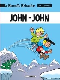 BENOÎT BRISEFER - TOME 13 - JOHN-JOHN | 9782803619948