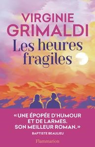 LES HEURES FRAGILES | 9782080468888 | VIRGINIE GRIMALDI
