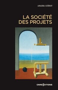 LA SOCIÉTÉ DES PROJETS | 9782271149503 | AMAENA GUENIOT