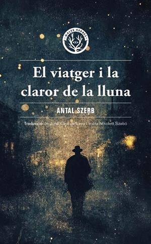 VIATGER I LA CLAROR DE LA LLUNA, EL | 9788412910995 | ANTAL SZERB