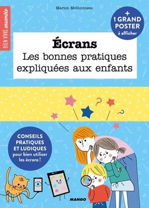 ECRANS, LES BONNES PRATIQUES EXPLIQUÉES AUX ENFANTS | 9782317023781 | MARION MCGUINNESS SOPHIE BOUXOM