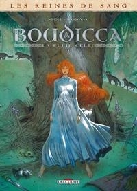 LES REINES DE SANG - BOUDICCA, LA FURIE CELTE T01 | 9782413021919 | PHILIPPE NIHOUL (AUTEUR), FABIO MANTOVANI