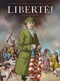 LIBERTÉ ! T01 | 9782413030461 | JORDAN MECHNER (TEXTE), LOÏC CHEVALLIER