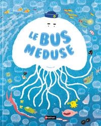 LE BUS MÉDUSE | 9782095047559 | SUHYEON LEE