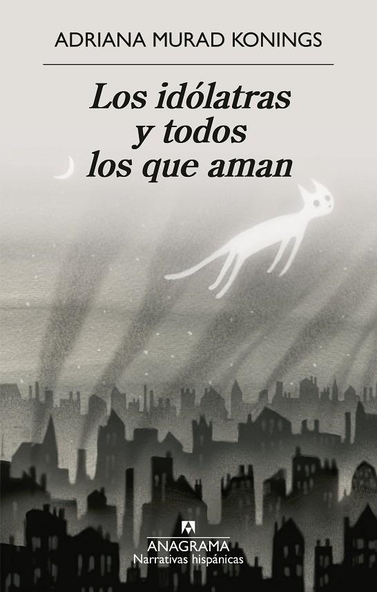 LOS IDÓLATRAS Y TODOS LOS QUE AMAN | 9788433946690 | MURAD KONINGS, ADRIANA