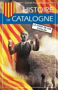HISTOIRE DE CATALOGNE . LE POINT DE VUE CATALAN | 9782367470665 | GENTIL PUIG-MORENO
