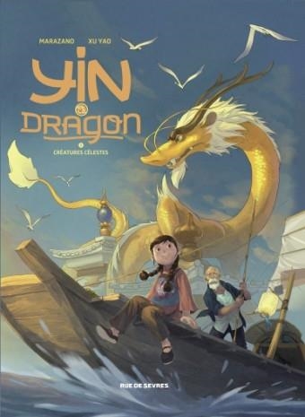 YIN ET LE DRAGON T1 CREATURES CELESTES | 9782369811756 | YAO XU