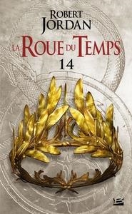 LA ROUE DU TEMPS - TOME 14 - UNE COURONNE D'ÉPÉES | 9791028117283 | ROBERT JORDAN