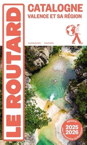 GUIDE DU ROUTARD CATALOGNE VALENCE ET SA RÉGION 2025/26 | 9782017312437