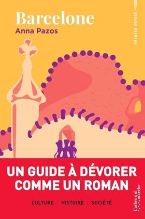 BARCELONE - UN GUIDE À DÉVORER COMME UN ROMAN | 9789998772472