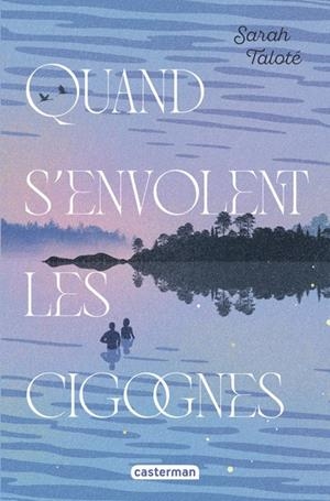 QUAND S'ENVOLENT LES CIGOGNES | 9782203295780 | SARAH TALOTÉ