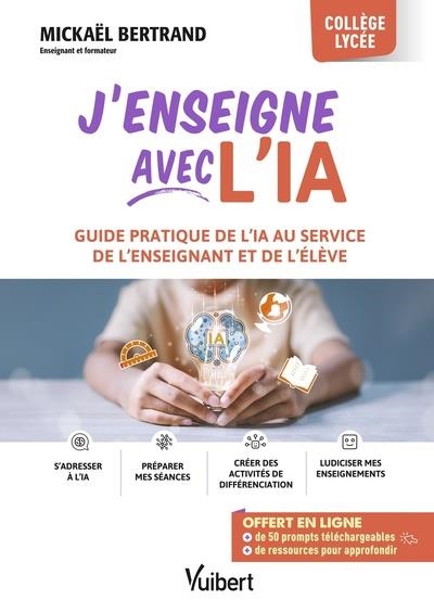 J’ENSEIGNE AVEC L’IA ! | 9782311221107 | MICKAËL BERTRAND