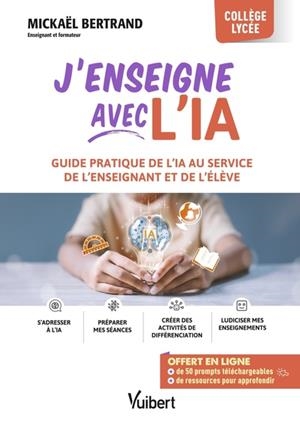 J’ENSEIGNE AVEC L’IA ! | 9782311221107 | MICKAËL BERTRAND