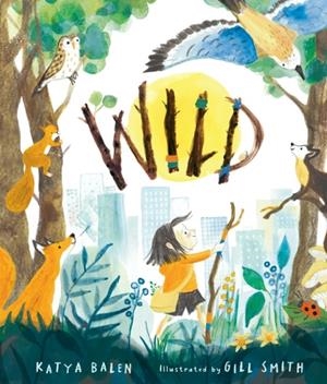 WILD | 9781529518634 | KATYA BALEN