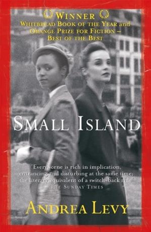 SMALL ISLAND: WINNER OF THE 'BEST OF THE BEST' ORANGE PRIZE | 9780755307500 | ANDREA LEVY