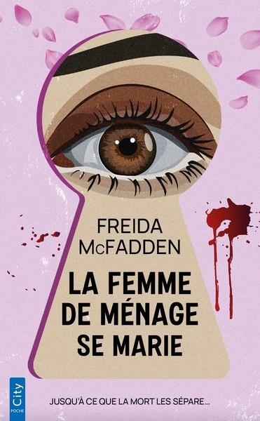 LA FEMME DE MÉNAGE - TOME 4 - LA FEMME DE MÉNAGE SE MARIE | 9782824629421 | FREIDA MCFADDEN