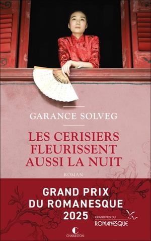 LES CERISIERS FLEURISSENT AUSSI LA NUIT | 9782385293000 | GARANCE SOLVEG