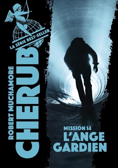 CHERUB - TOME 14 - L'ANGE GARDIEN | 9782203207370 | ROBERT MUCHAMORE