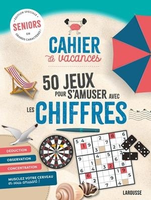 CAHIER DE VACANCES SENIOR SPÉCIAL JEUX DE CHIFFRES | 9782036076495
