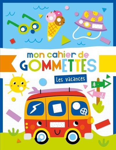 MON CAHIER DE GOMMETTES - VACANCES | 9782384530540