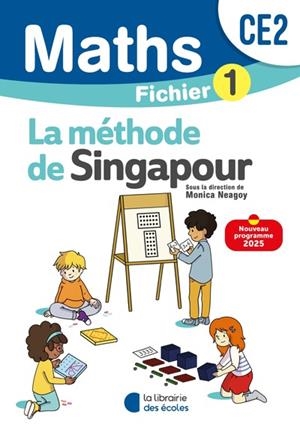 MATHÉMATIQUES CE2 (2025) - MÉTHODE DE SINGAPOUR - FICHIER ÉLÈVE 1 | 9782385511746