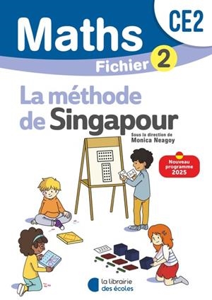 MATHÉMATIQUES CE2 (2025) – MÉTHODE DE SINGAPOUR – FICHIER ÉLÈVE 1 | 9782385511753