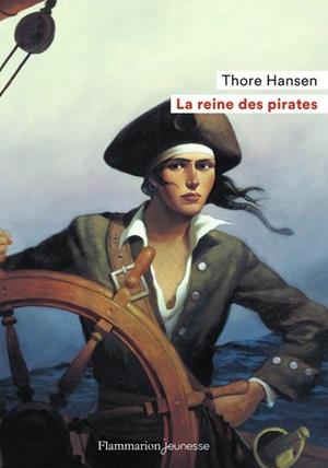 LA REINE DES PIRATES | 9782081486423 | THORE HANSEN