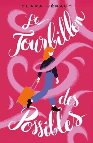 LE TOURBILLON DES POSSIBLES | 9782017321606 | CLARA HÉRAUT