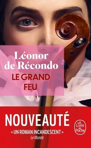 LE GRAND FEU | 9782253907633 | RÉCONDO, LÉONOR DE