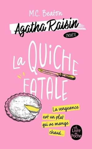 AGATHA RAISIN ENQUÊTE - TOME 1 - LA QUICHE FATALE | 9782253253303 | BEATON, M.C.