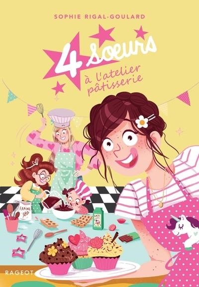 4 SOEURS À L'ATELIER PÂTISSERIE | 9782700285192 | RIGAL-GOULARD, SOPHIE