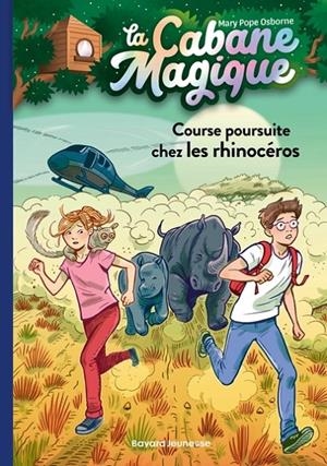 LA CABANE MAGIQUE - TOME 58 - COURSE POURSUITE CHEZ LES RHINOCÉROS | 9791036369209 | OSBORNE, MARY POPE