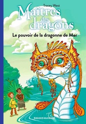 MAÎTRES DES DRAGONS - TOME 19 - LE POUVOIR DE LA DRAGONNE DE MER | 9791036360862 | WEST, TRACY