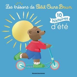 PETIT OURS BRUN - 10 HISTOIRES D'ÉTÉ | 9791036382789 | LAURE BOUR / CELINE BOUR