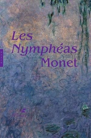 LES NYMPHÉAS DE CLAUDE MONET. NOUVELLE ÉDITION | 9782754117173 | DEBRAY, CECILE