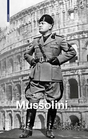 MUSSOLINI | 9782818507278 | MILZA , PIERRE