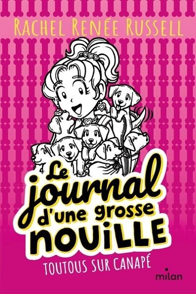 LE JOURNAL D'UNE GROSSE NOUILLE, TOME 10 . TOUTOUS SUR CANAPÉ | 9782408014322 | RUSSELL, RACHEL RENE