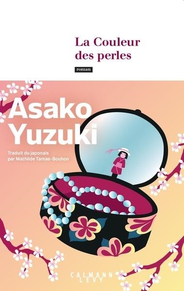 LA COULEUR DES PERLES | 9782702193266 | YUZUKI, ASAKO