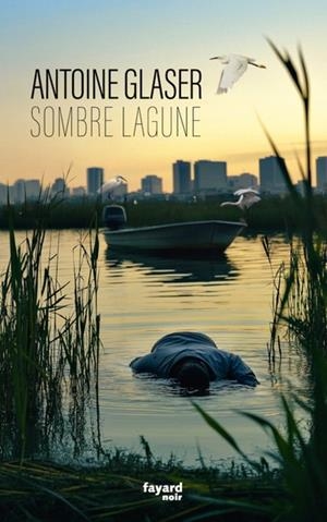 SOMBRE LAGUNE | 9782213725574 | GLASER, ANTOINE
