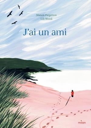 J'AI UN AMI | 9782408055141 | MANON FARGETTON / LILI WOOD