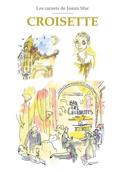 LES CARNETS DE JOANN SFAR - CROISETTE | 9782413088134 | JOANN SFAR