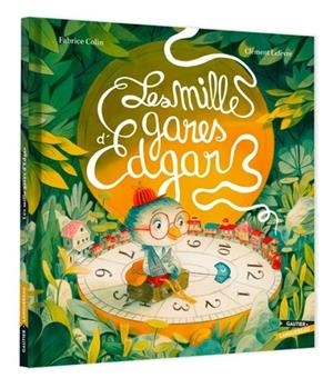 LES MILLE GARES D'EDGAR | 9782011001016 | FABRICE COLIN , CLÉMENT LEFÈVRE