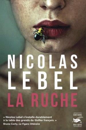LA RUCHE | 9782702452561 | LEBEL , NICOLAS