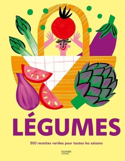 LÉGUMES. 500 RECETTES VARIÉES POUR TOUTES LES SAISONS | 9782017318354 | COLLECTIF